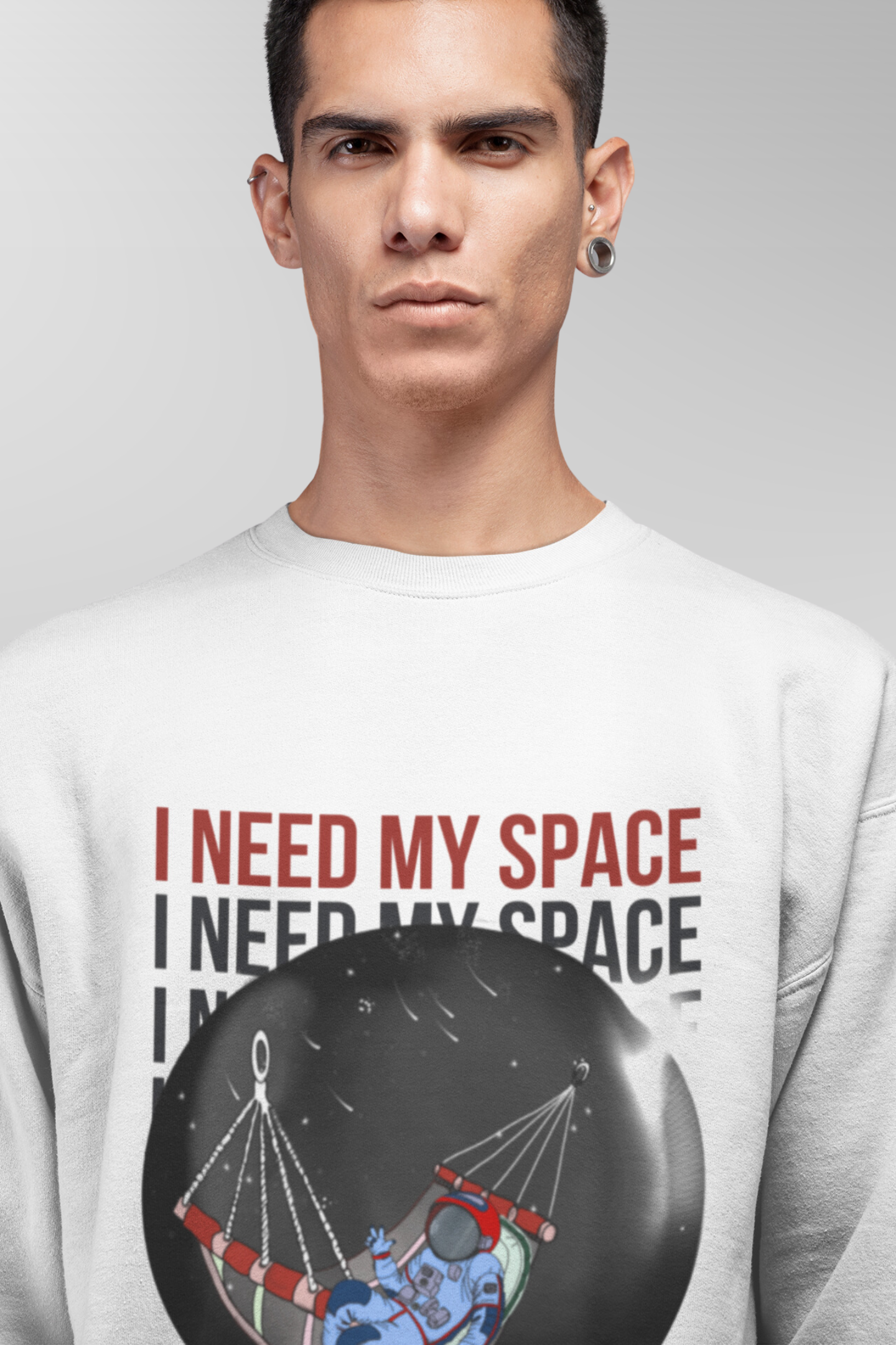 I Need My Space Sweatshirt