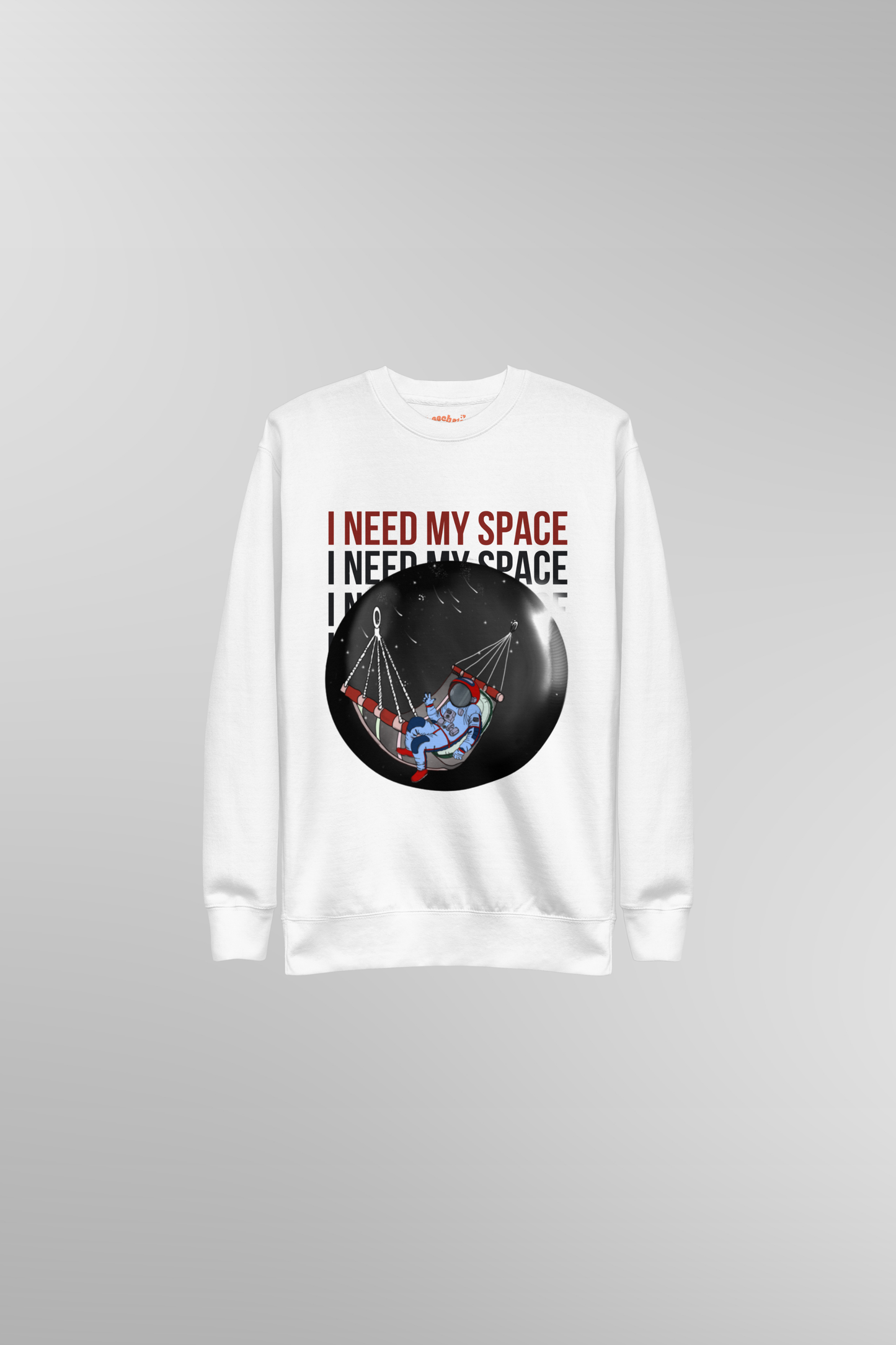 I Need My Space Sweatshirt