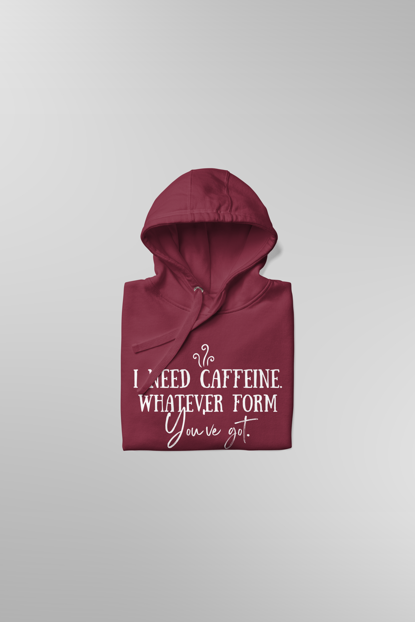 I Need Caffeine Hoodie