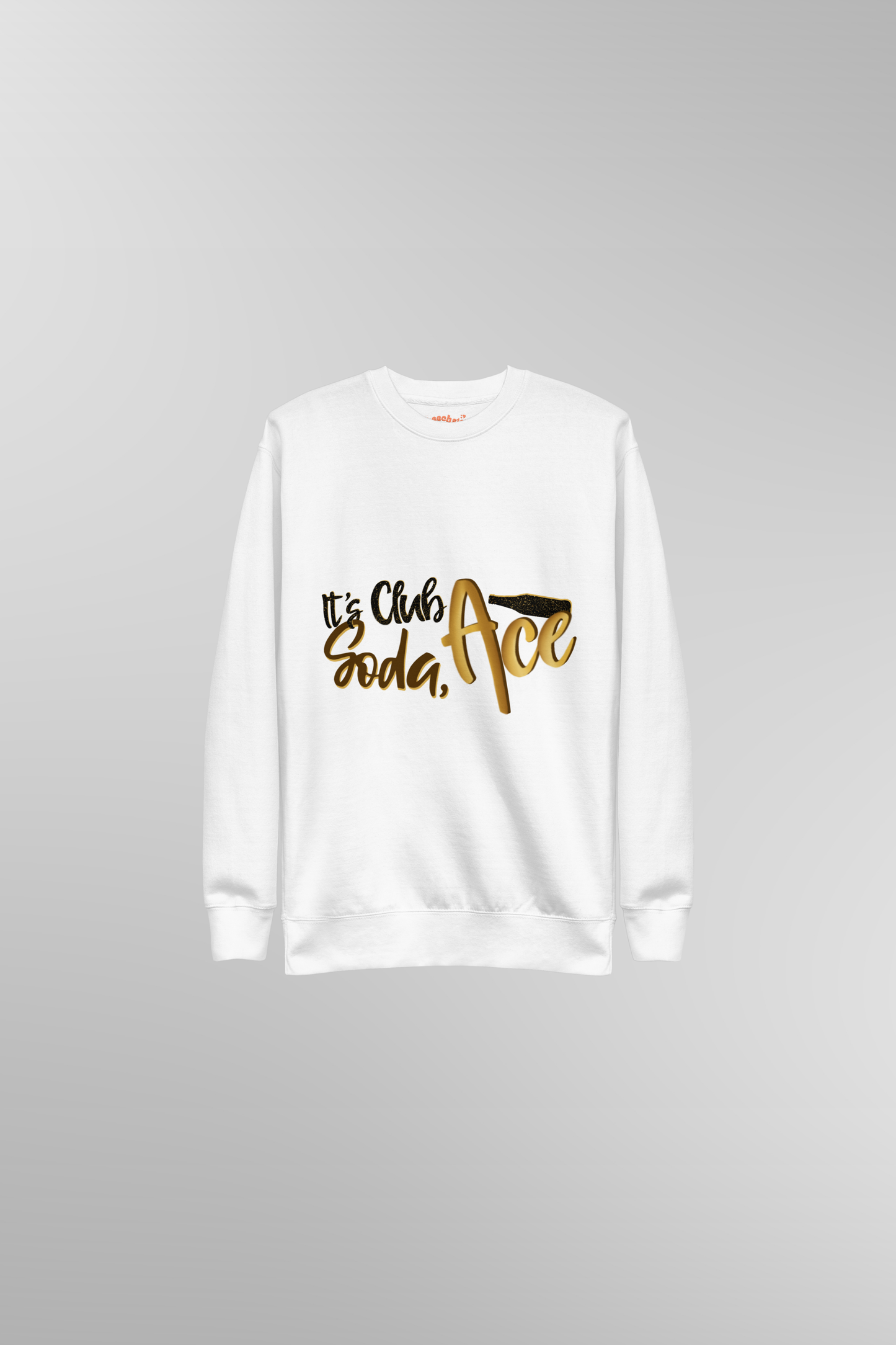 It's Club Soda, Ace Sweatshirt