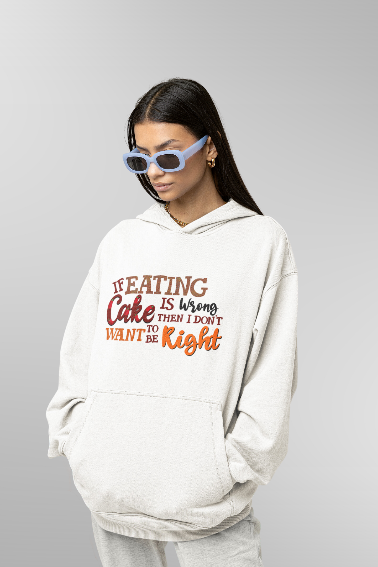 If Eating Cake Is Wrong Hoodie