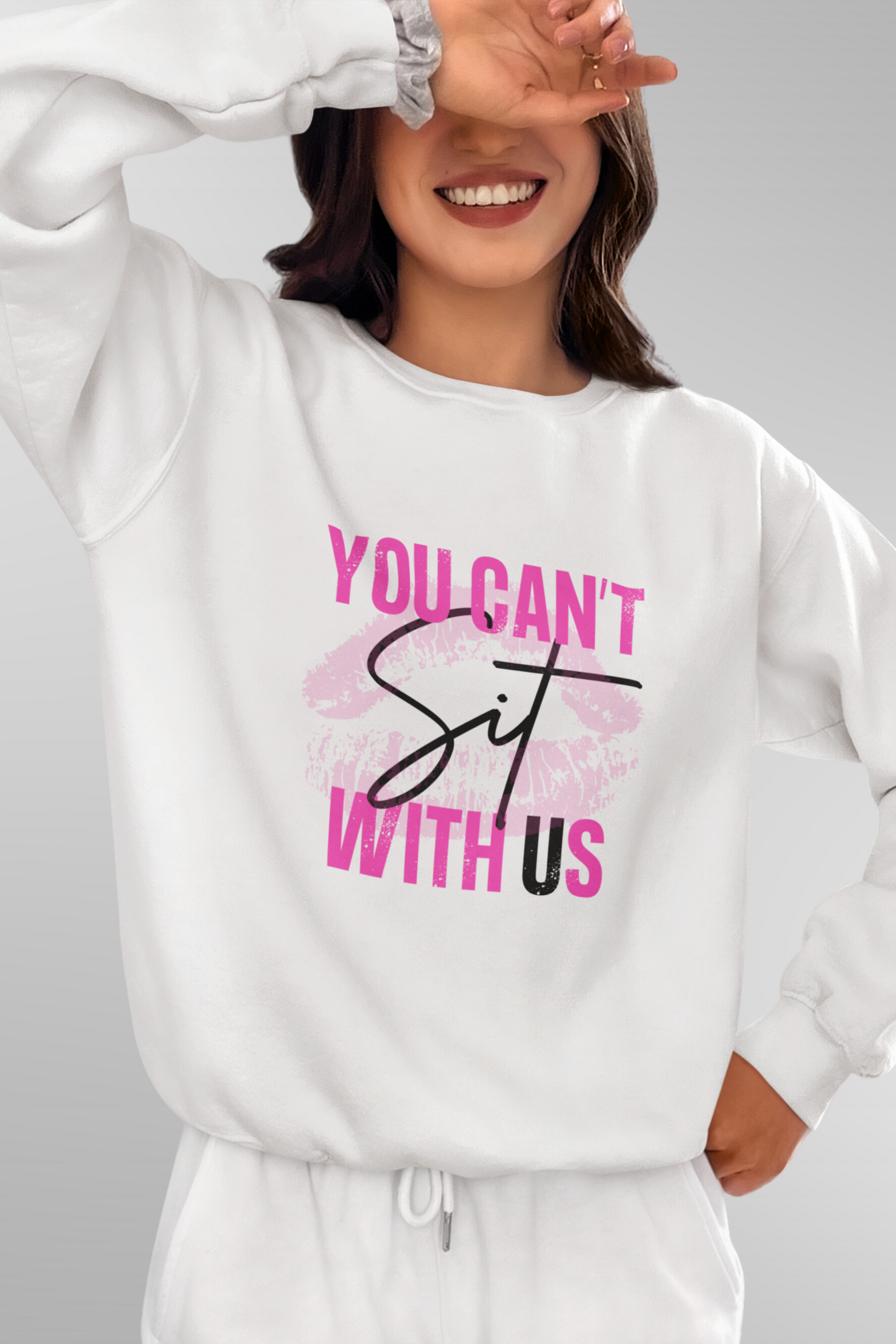 "You Can't Sit With Us" Mean Girls Sweatshirt