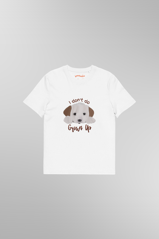 I Don't Do Grown Up T-Shirt